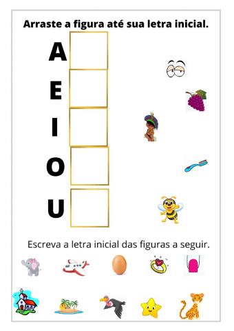 Arrastar as figuras até a vogal inicial e completar com a vogal inicial.